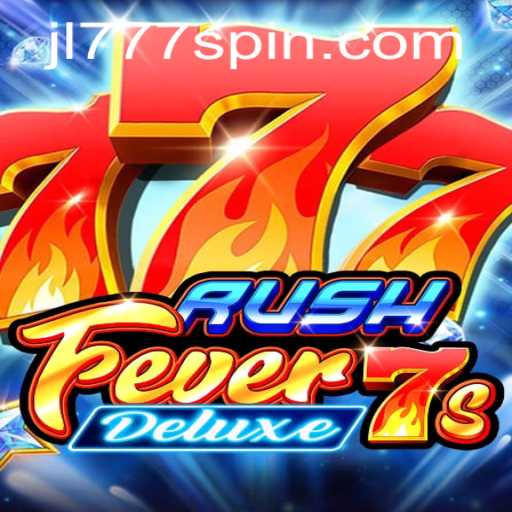 Discover the Excitement of RushFever7sDeluxe - A Game Fueled by JL777